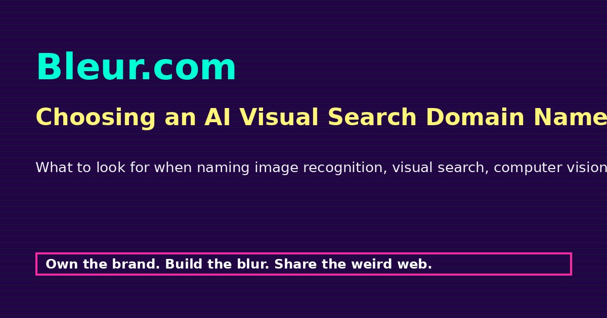 Choosing an AI Visual Search Domain Name That Feels Memorable