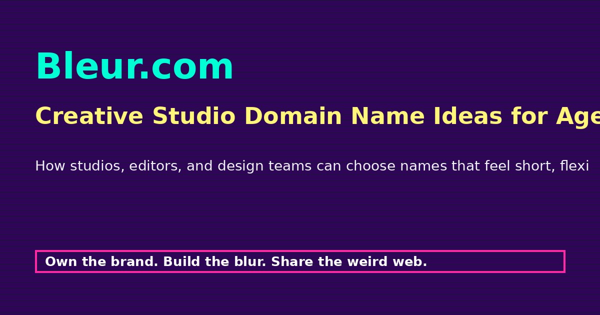 Creative Studio Domain Name Ideas for Agencies That Want to Stand Out